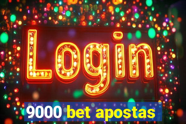 9000 bet apostas